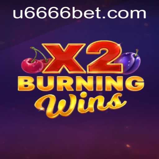 Exploring the Thrills of BurningWinsX2 at 6666bet